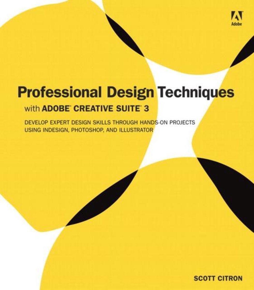 Professional Design Techniques with Adobe Creative Suite 3