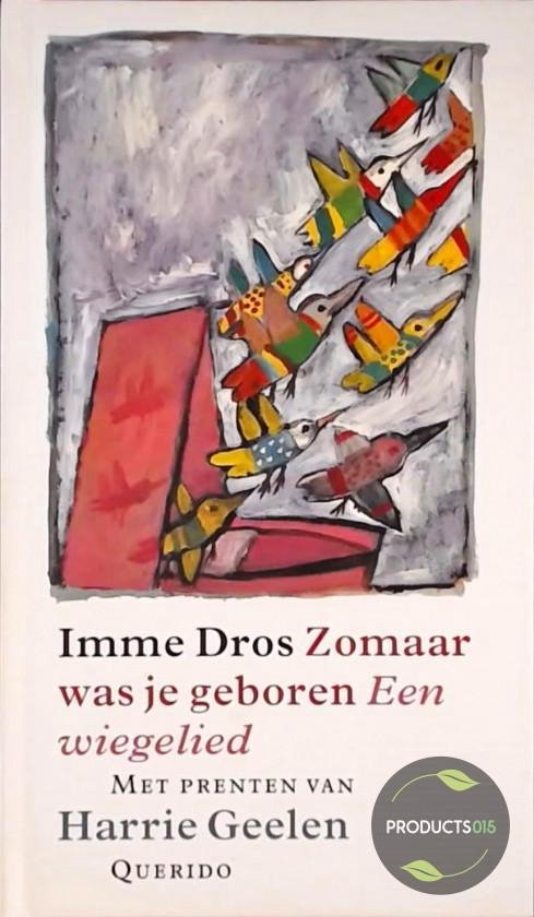 Zomaar Was Je Geboren Wiegelied