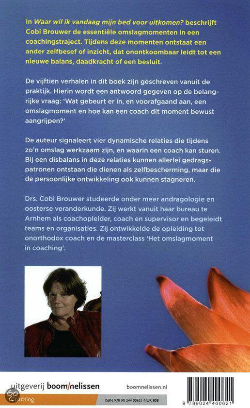 Waar wil ik vandaag mijn bed voor uitkomen?