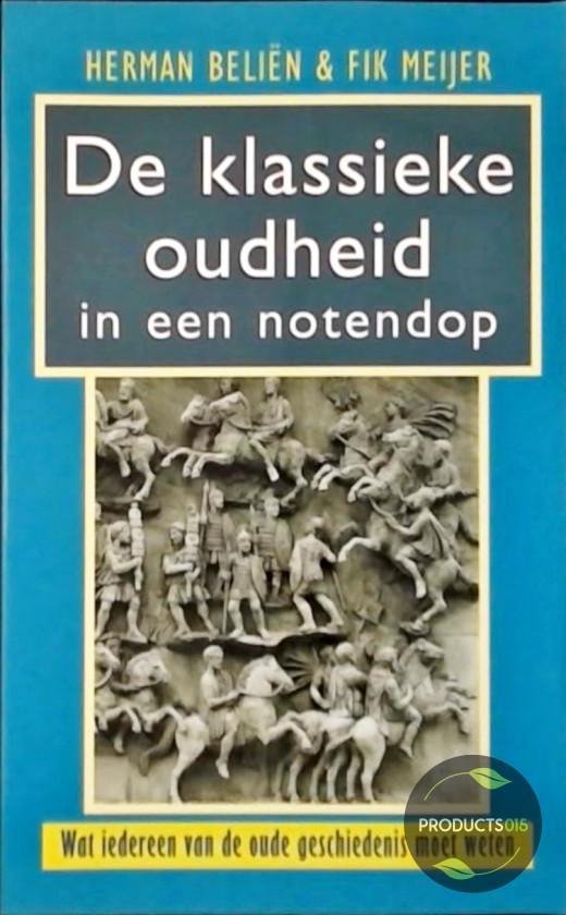 Klassieke Oudheid In Een Notendop