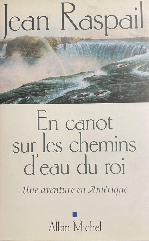 En Canot Sur Les Chemins D'Eau Du Roi