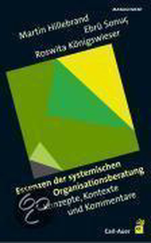 Essenzen der systemischen Organisationsberatung