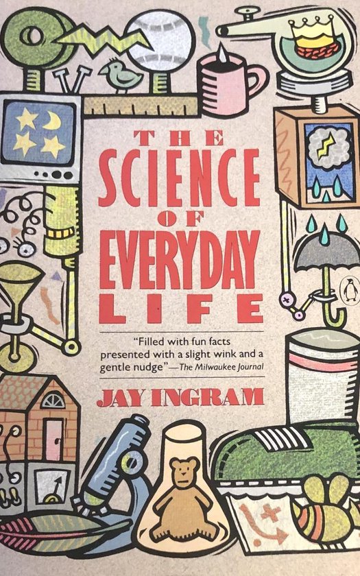 The Science of Everyday Life