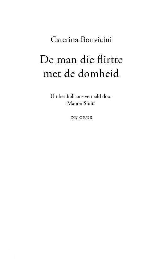 De man die flirtte met de domheid