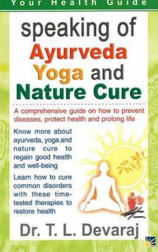 Speaking of Ayurveda, Yoga & Nature Cure