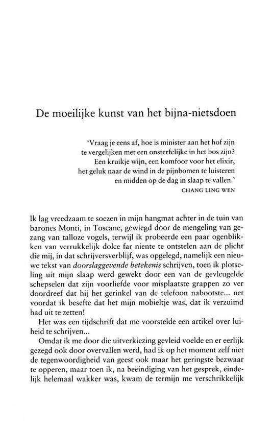 De Moeilijke Kunst Van Het Bijna-Nietsdoen