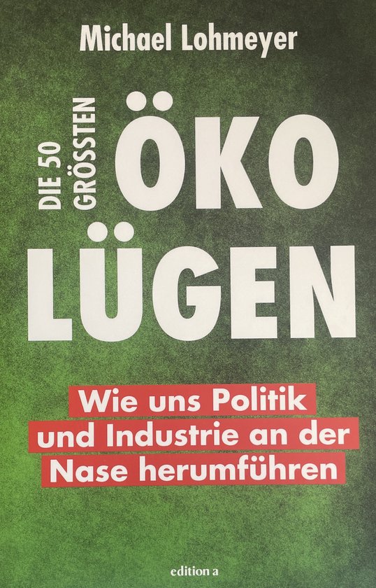 Lohmeyer, M: 50 größten Öko-Lügen