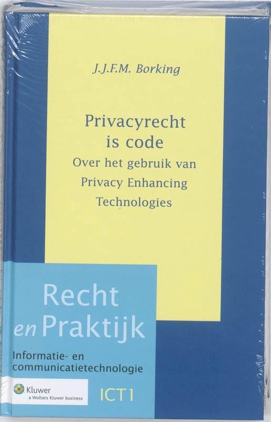 Recht en praktijk ICT 1 - Privacyrecht is code