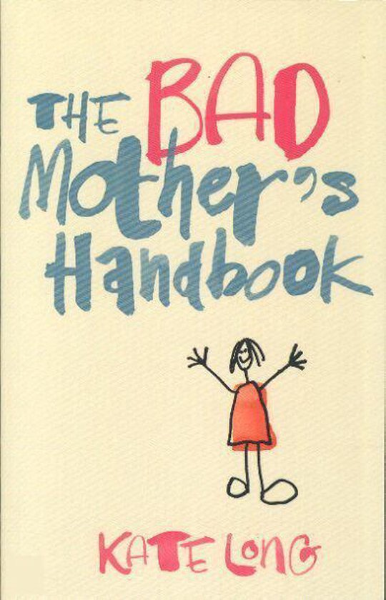 Pan Books THE BAD MOTHER S HANDBOOK boek Engels Paperback 349 pagina's