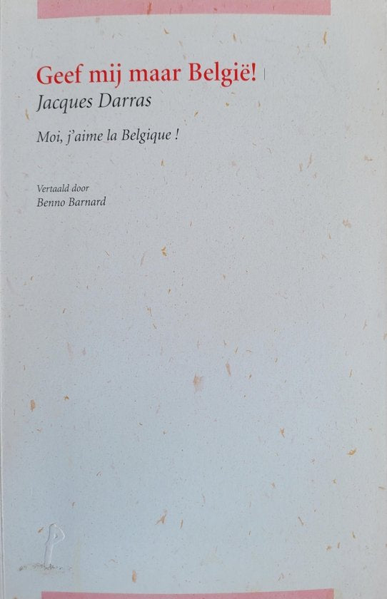 Geef mij maar België / Moi, j'aime la Belgique
