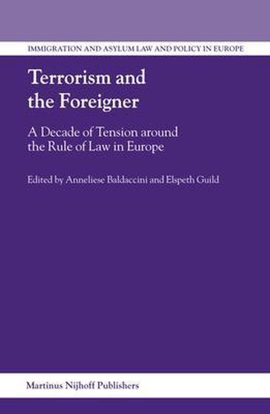 Terrorism and the Foreigner: A Decade of Tension Around the Rule of Law in Europe
