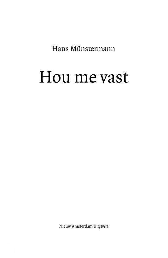 Hou me vast