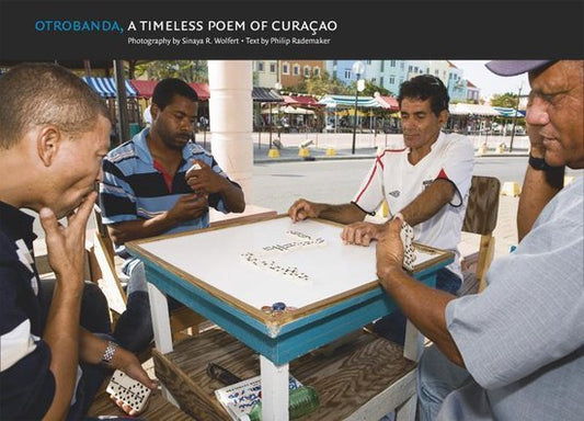 Otrobanda, a timeless poem of Curacao