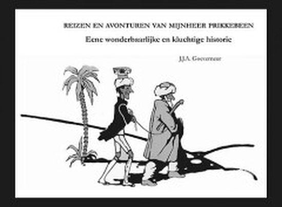 Reizen en avonturen van Mijnheer Prikkebeen