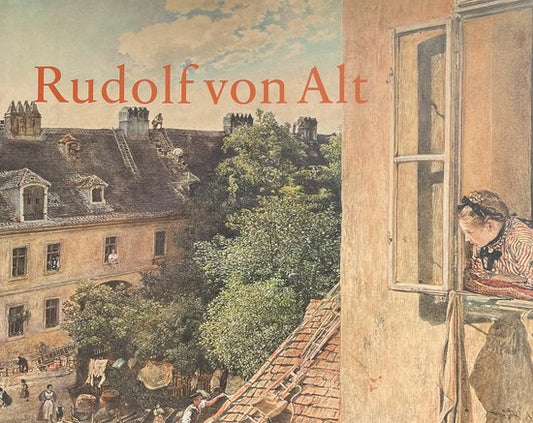 RUDOLF VON ALT, 1812-1905