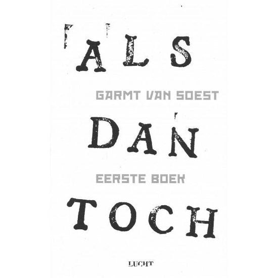 ALS dan toch Eerste boek