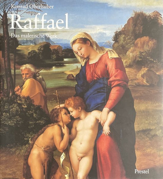 Raffael. Das malerische Werk