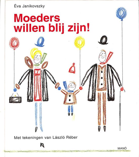 Moeders willen blij zijn