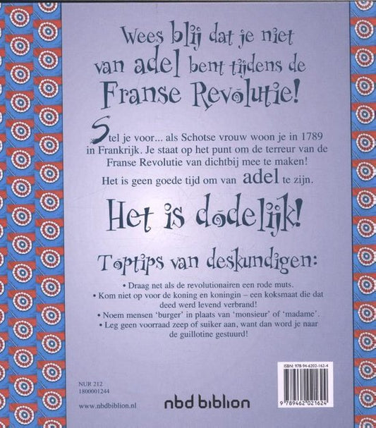 Wees blij dat... - Wees blij dat je niet van adel bent tijdens de Franse Revolutie!