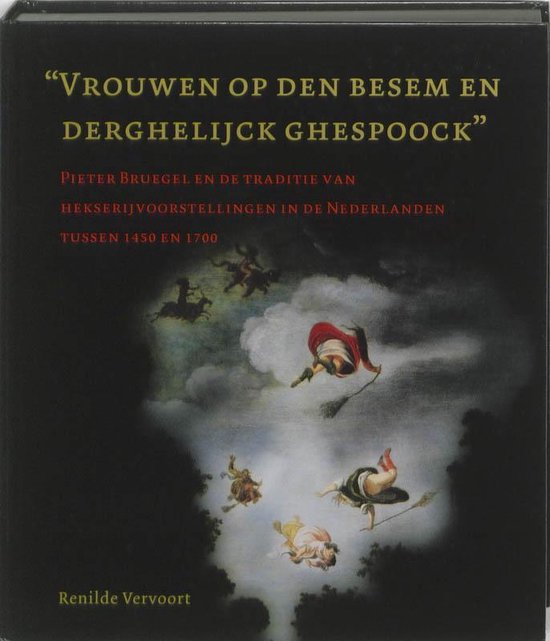 Nijmeegse kunsthistorische studies - Vrouwen op den besem en derghelijck ghespoock
