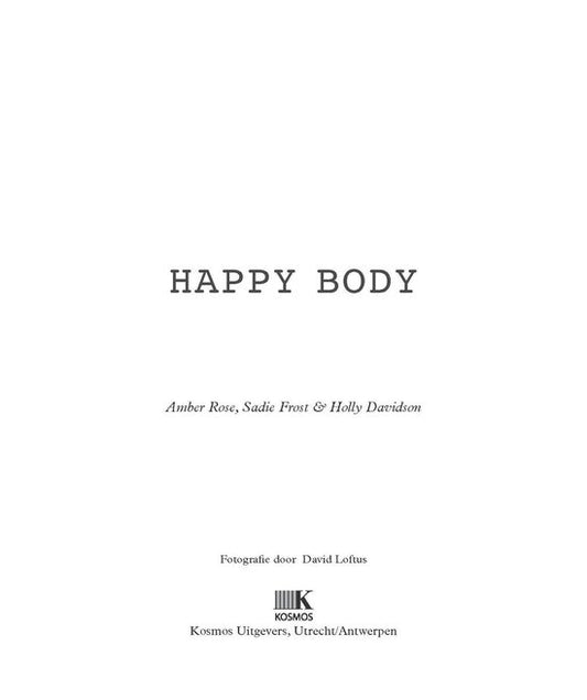 Happy body eet, ontspan, beweeg