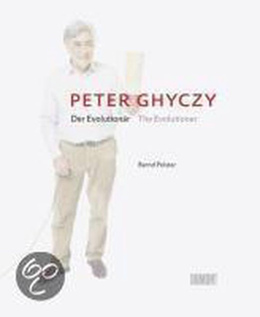 Peter Ghyczy - Der Evolutionär / The Evolutioner