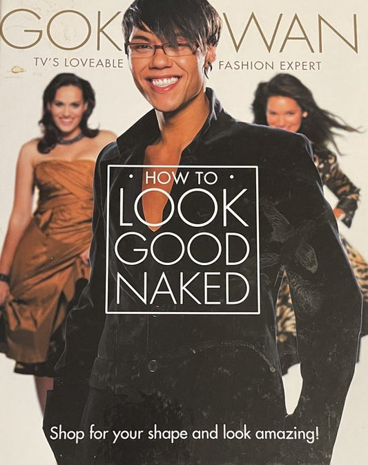 "How To Look Good Naked"