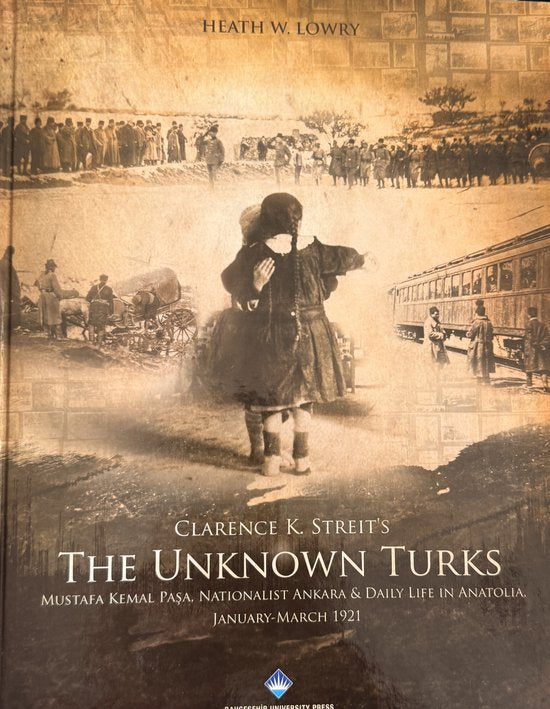 Clarence K.Streit's; The Unknown Turks