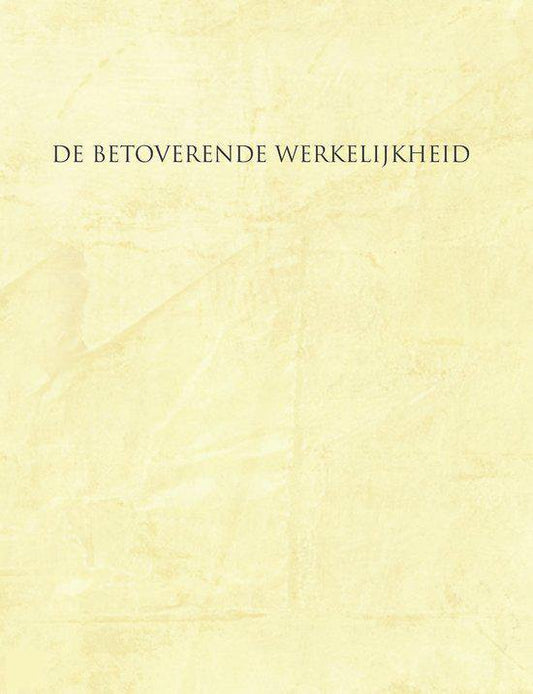 De betoverende werkelijkheid