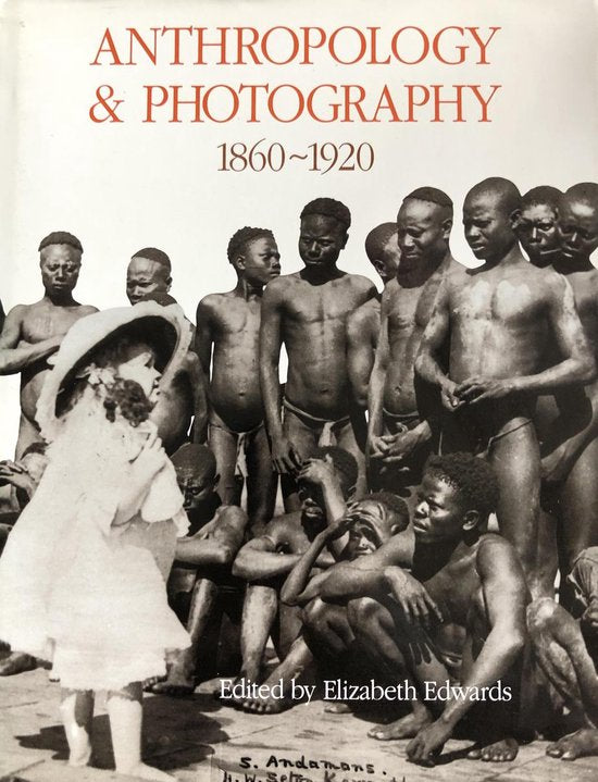 Anthropology and Photography, 1860-1920