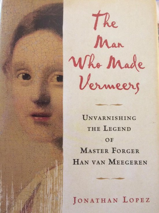 The Man Who Made Vermeers