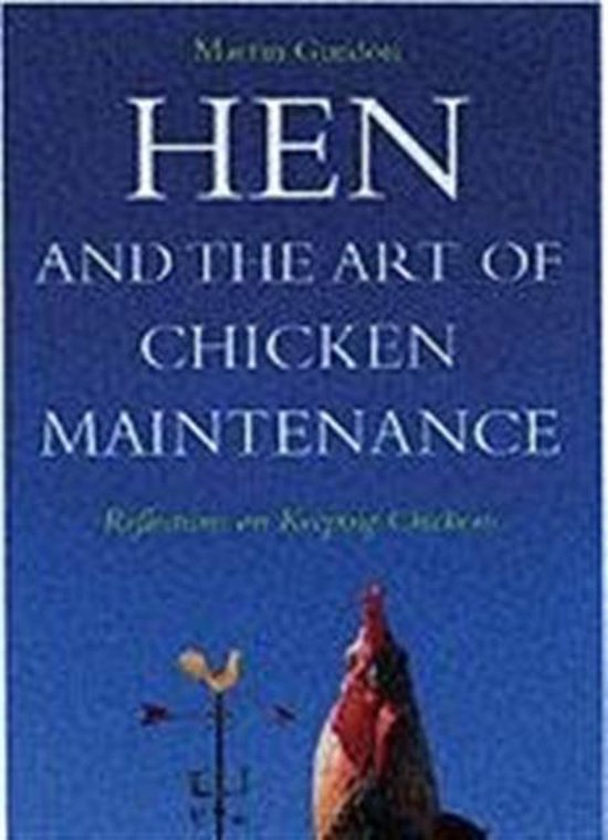 Hen and the Art of Chicken Maintenance