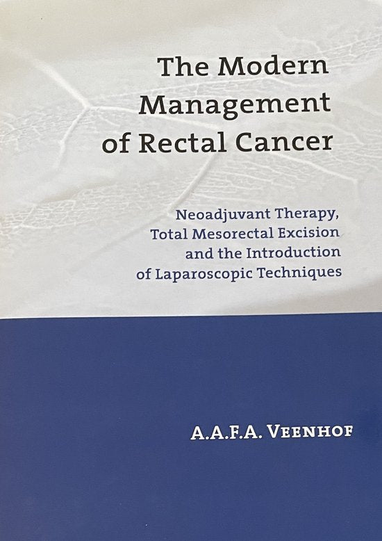 The Modern Management Of Rectal Cancer