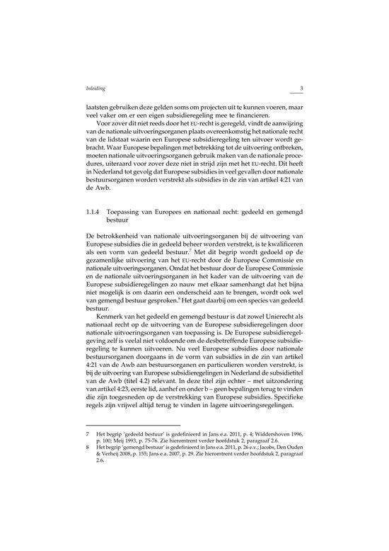 Recht en Praktijk-Staats- en Bestuursrecht - De uitvoering van Europese subsidieregelingen in Nederland