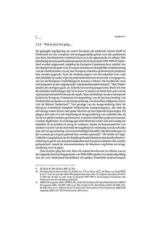 Recht en Praktijk-Staats- en Bestuursrecht - De uitvoering van Europese subsidieregelingen in Nederland
