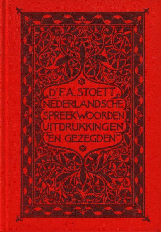 NEDERLANDSE SPREEKWOORDEN, UITDRUKKINGEN EN GEZEGDEN. DEEL 2