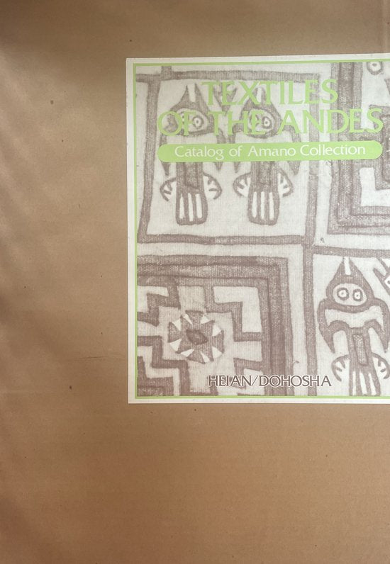 Textiles of the Andes Armano Collection