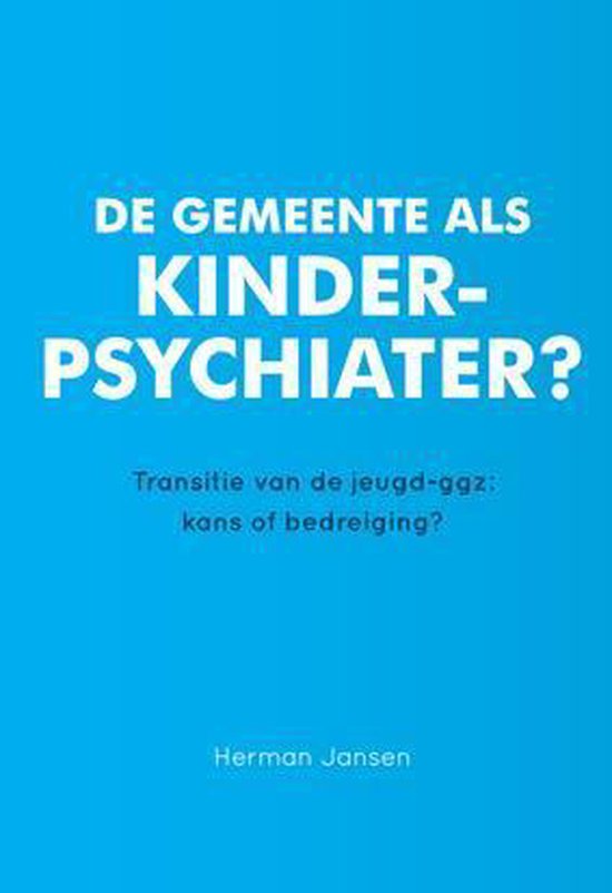 De gemeente als kinderpsychiater?