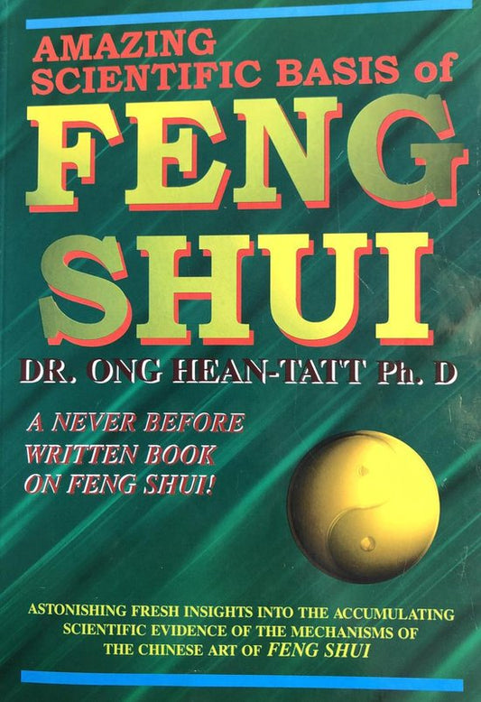 The Amazing Scientific Basis of Feng Shui