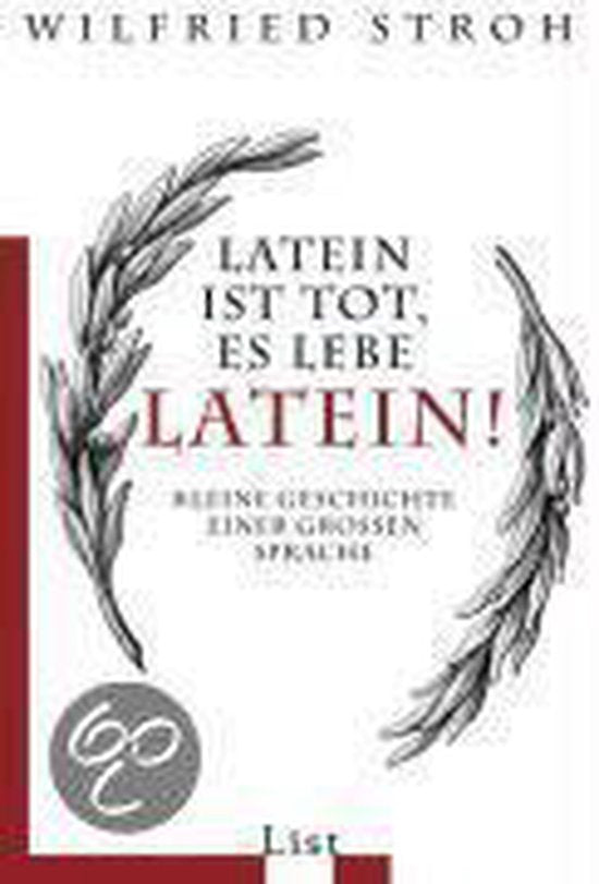 Latein ist tot, es lebe Latein!