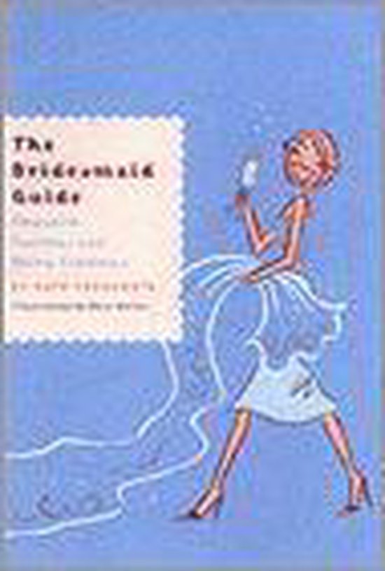 The Bridesmaid Guide