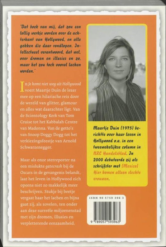 Je Komt Niet Weg Uit Hollywood