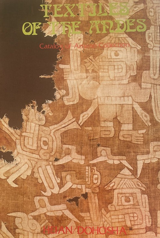 Textiles of the Andes Armano Collection