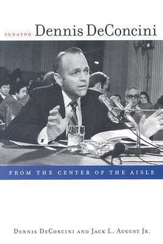 Senator Dennis Deconcini