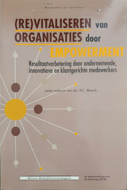 (Re)vitaliseren van organisaties door empowerment