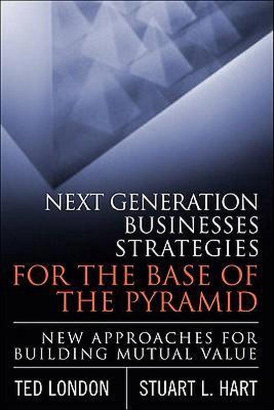 Next Generation Business Strategies for the Base of the Pyramid