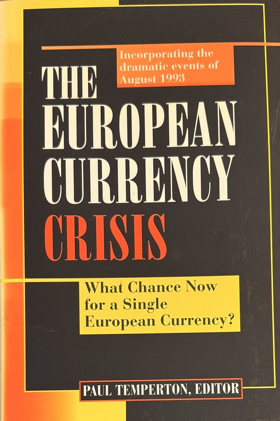 The European Currency Crisis