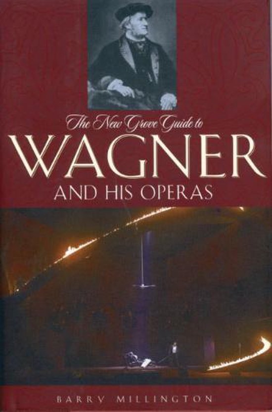 New Grove Gde To Wagner & His Operas