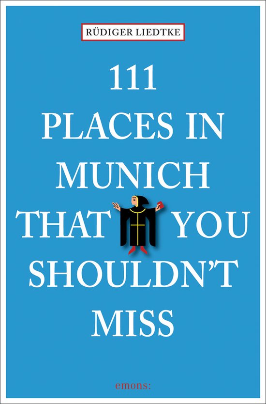 111 Places in Munich that you schouldn't miss
