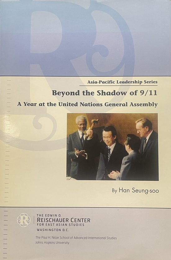 Beyond the Shadow Of 9/11 : A Year at The United Nations General Assembly
